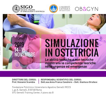 Simulazione In Ostetricia - le abilità tecniche e non tecniche incontrano le competenze teoriche nelle urgenze ed emergenze