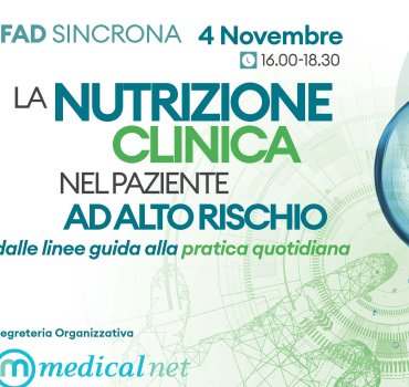 La Nutrizione Clinica Nel Paziente Ad Alto Rischio Dalle Linee Guida Alla Pratica Quotidiana- Workshop Interattivo