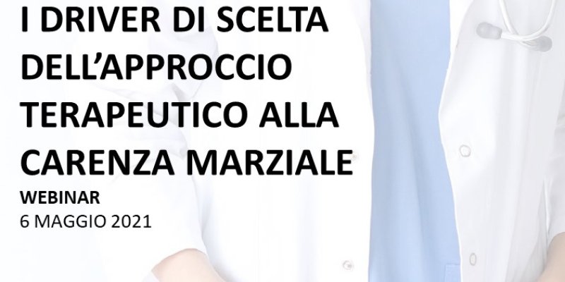 I Driver Di Scelta Dell’approccio Terapeutico  Alla Carenza Marziale