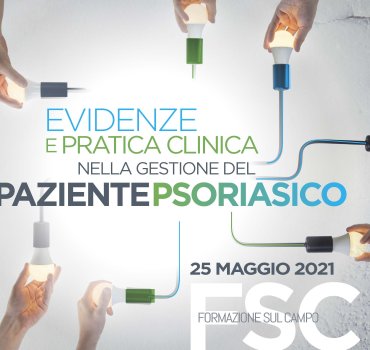 Evidenze e Pratica Clinica nella Gestione del Paziente Psoriasico