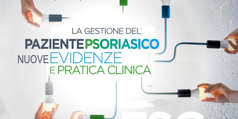 La Gestione Del Paziente Psoriasico:  Nuove Evidenze E Pratica Clinica