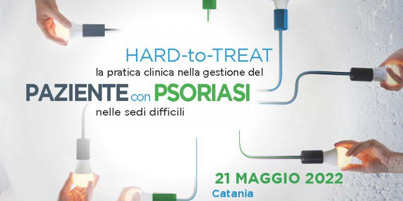 HARD-TO-TREAT:  la pratica clinica nella gestione del paziente con psoriasi nelle sedi difficili