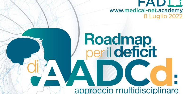 Roadmap per il deficit AADCd: approccio multidisciplinare e rapporti con la medicina del territorio