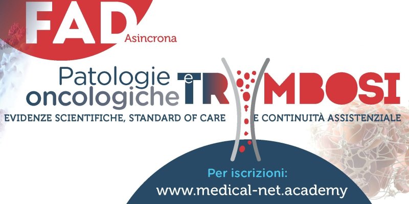 Patologie oncologiche e trombosi: evidenze scientifiche, standard of care e continuità assistenziale