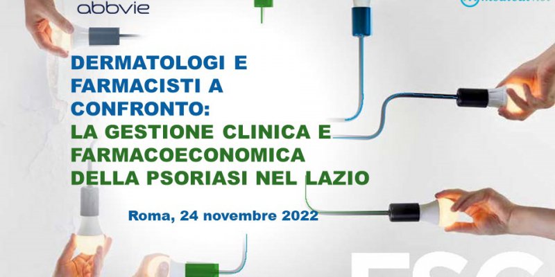 Dermatologi e Farmacisti a Confronto:  la Gestione Clinica e Farmacoeconomica della Psoriasi nel Lazio
