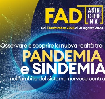 Osservare e scoprire la nuova realtà tra Pandemia e Sindemia nell’ambito del sistema nervoso centrale