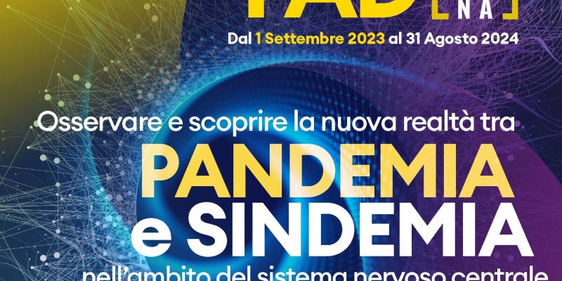 Osservare e scoprire la nuova realtà tra Pandemia e Sindemia nell’ambito del sistema nervoso centrale