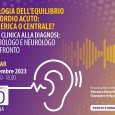 WEBINAR Patologia dell'equilibrio ad esordio acuto: periferica o centrale? Dalla clinica alla diagnosi: vestibologo e neurologo a confronto