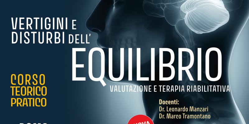 Vertigini e disturbi dell'equilibrio, valutazione e terapia riabilitativa