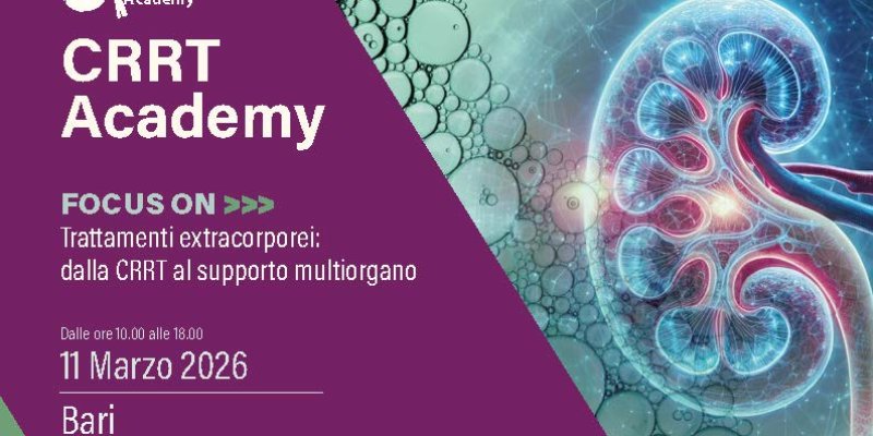 CRRT ACADEMY - BARI Focus on trattamenti extracorporei: dalla CRRT al supporto multiorgano