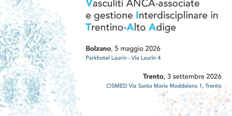 “PROGETTO V.I.T.A.A.” (Vasculiti ANCA-associate  e gestione Interdisciplinare in Trentino-Alto Adige)