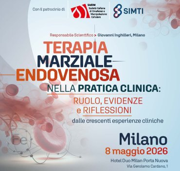 Terapia Marziale Endovenosa nella pratica clinica: ruolo, evidenze e riflessioni dalle crescenti esperienze cliniche