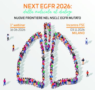 NEXT EGFR 2026: dalla molecola al dialogo — nuove frontiere nel NSCLC EGFR mutato