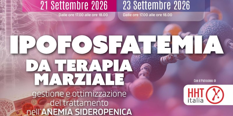 Ipofosfatemia da Terapia Marziale:  gestione e ottimizzazione del trattamento nell'anemia sideropenica