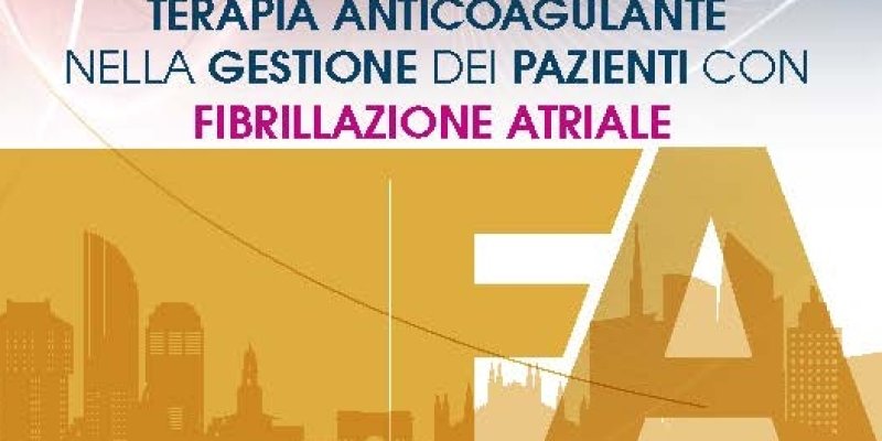 Terapia Anticoagulante Nella Gestione Dei Pazienti Con Fibrillazione Atriale