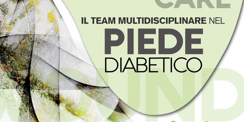 WOUND CARE: il team multidisciplinare nel piede diabetico