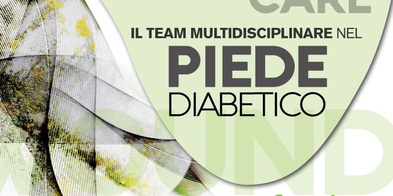 WOUND CARE: il team multidisciplinare nel piede diabetico